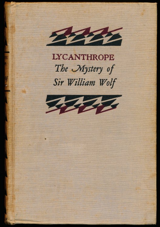 LYCANTHROPE. The Mystery of Sir William Wolf