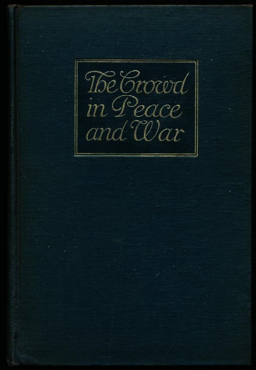 THE CROWD IN PEACE AND WAR