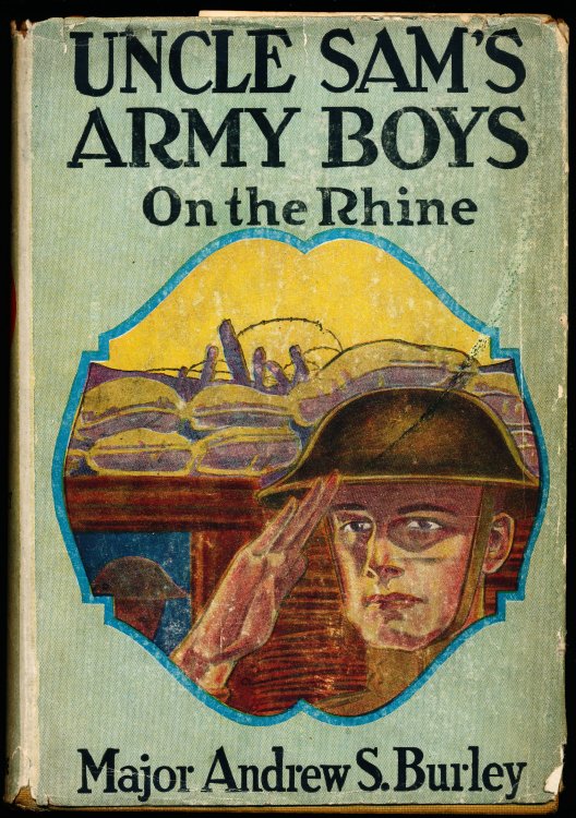 UNCLE SAM'S ARMY BOYS ON THE RHINE, or Bob Hamilton in the Argonne Death Trap
