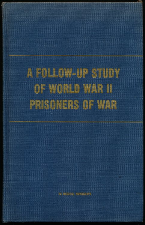 Image for A FOLLOW-UP STUDY OF WORLD WAR II PRISONERS OF WAR. A FOLLOW-UP STUDY OF WORLD WAR II PRISONERS OF WAR.