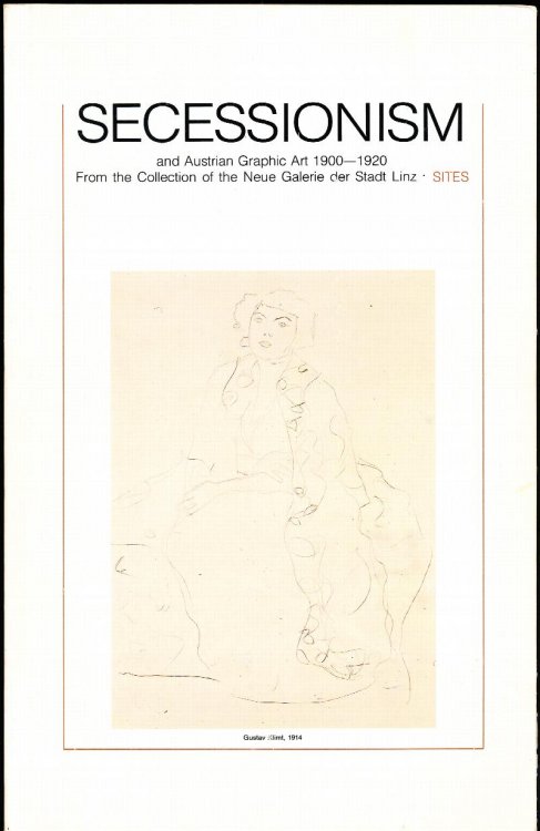 SECESSIONISM AND AUSTRIAN GRAPHIC ART 1900-1920. From the Collection of the Neue Galerie der Stadt Linz. SITES