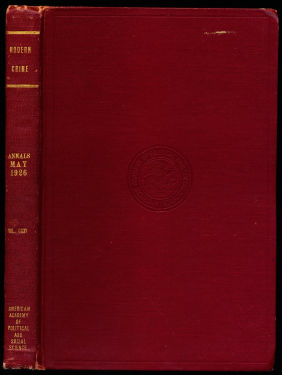 MODERN CRIME: Its Prevention and Punishment. The Annals, Volume CXXV, May 1926.