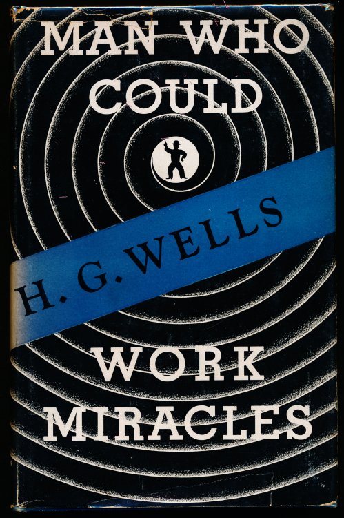 MAN WHO COULD WORK MIRACLES. A Film.