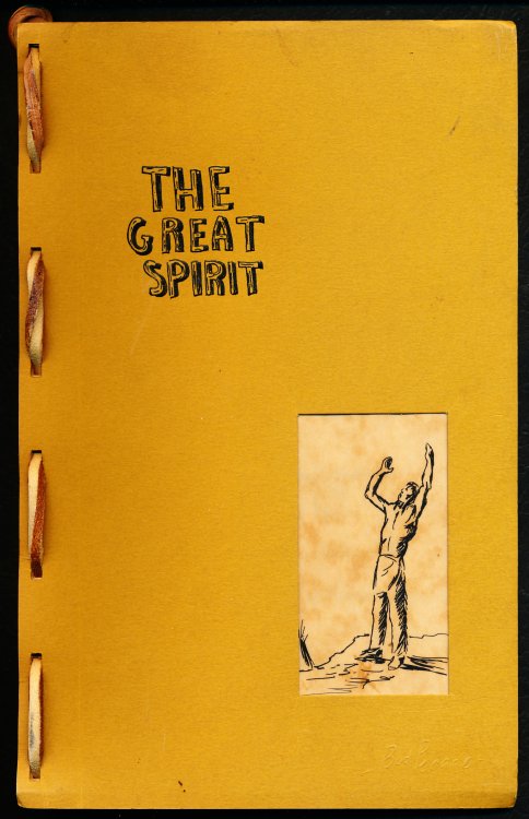 THE GREAT SPIRIT. The Early American Indian of our Far South-West before the coming of the White Man.