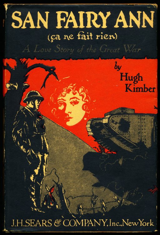 SAN FAIRY ANN. Ca ne fait rien. A Love Story of the Great War.