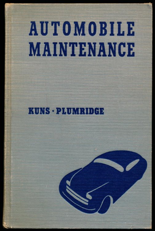 AUTOMOBILE MAINTENANCE. Service Station Operation, Motor Analysis and Trucks; includes Wiring Diagrams and Data Sheets on all Popular Makes of American Automobiles, and a Glossary of Automobile Terms.