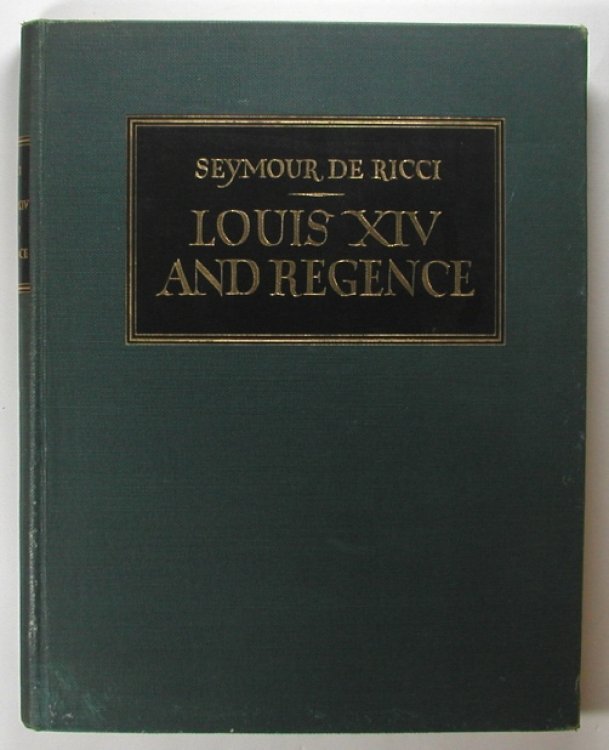 LOUIS XIV AND REGENCY Furniture and Decoration.