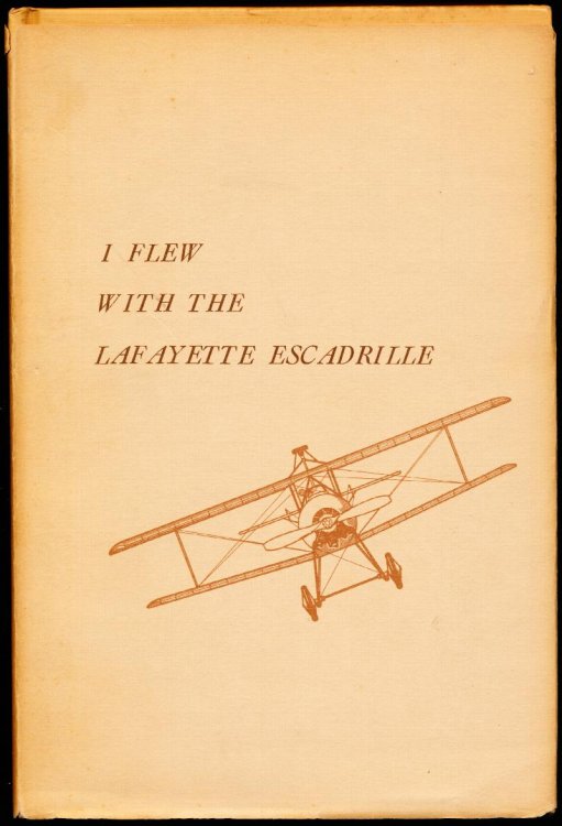 I FLEW WITH THE LAFAYETTE ESCADRILLE.