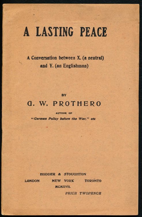 A LASTING PEACE. A Conversation between X. (a neutral) and Y. (an Englishman)