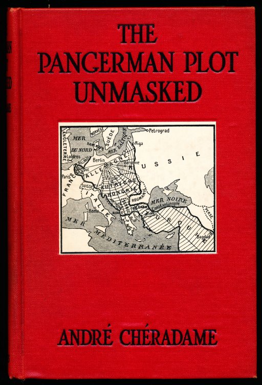 THE PANGERMAN PLOT UNMASKED. Berlin's Formidable Peace-Trap of "The Drawn War."