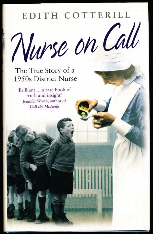 Image for NURSE ON CALL. The True Story of a 1950s District Nurse. NURSE ON CALL. The True Story of a 1950s District Nurse.