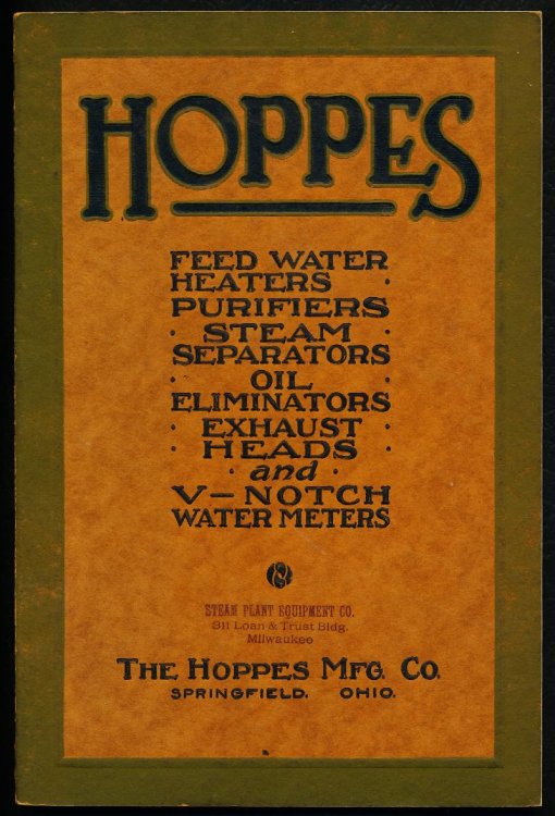 HOPPES. Exhaust Steam Feed-Water Heaters V-Notch Meters. Live Steam Feed-Water Purifers. Steam Separators Oil Eliminators, Exhaust Heads. Catalog No. 85