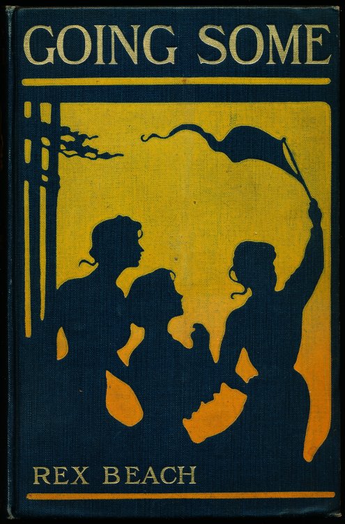 GOING SOME. A Romance of Strenuous Affection.