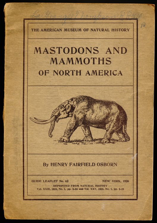 MASTODONS AND MAMMOTHS OF NORTH AMERICA. Guide Leaflet No. 62