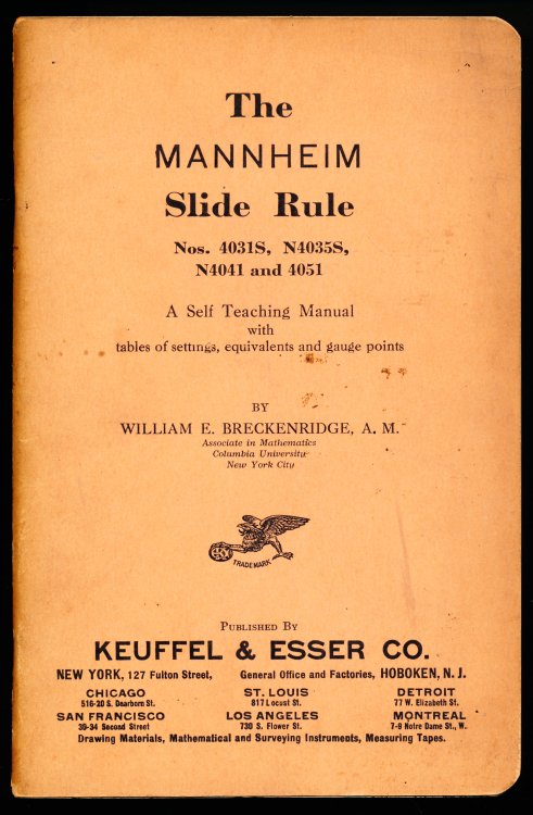 THE MANNHEIM SLIDE RULE. Nos. 4031S, N4035S, N4041 and 4051. A Self-Teaching Manual. with tables of settings, equivalents and gauge points.