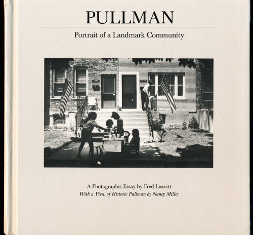 PULLMAN: Portrait of a Landmark Community.