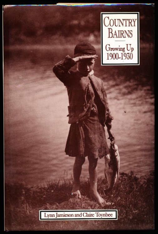 COUNTRY BAIRNS: Growing Up 1900-1930.