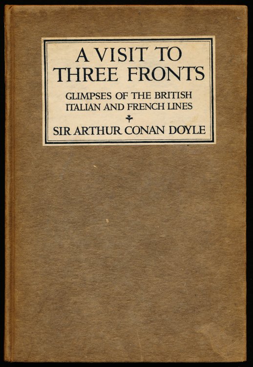 A VISIT TO THREE FRONTS. Glimpses of the British, Italian and French Lines.