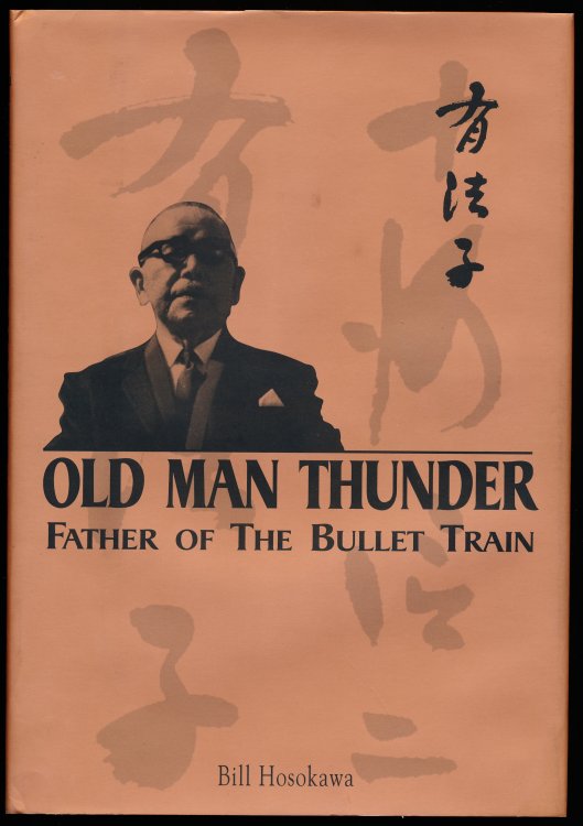OLD MAN THUNDER. Father of the Bullet Train.
