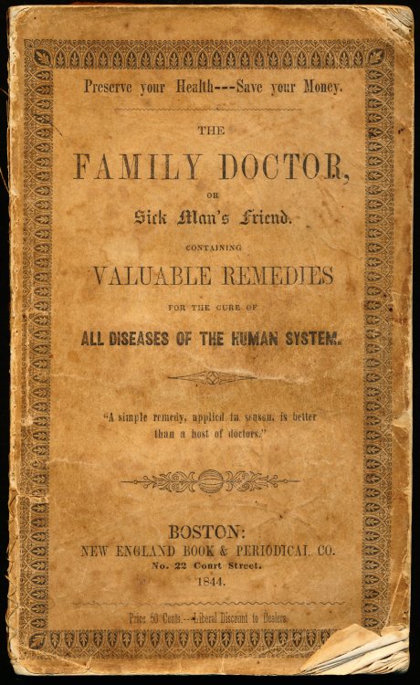 The Sick Man's Friend, Being a Plain, Practical Medical work, on Vegetable or Botanical Principles, Designed for the Use of Families, and Individuals. In Six Parts. (Cover titles: The Family Doctor)