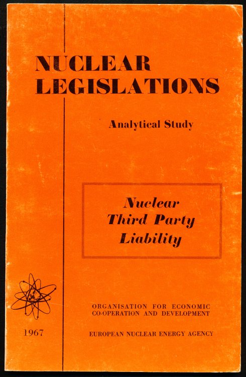 NUCLEAR LEGISLATIONS. Analytical Study. Nuclear Third Party Liability.