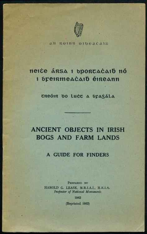 Ancient Objects in Irish Bogs and Farm Lands. A Guide for Finders.