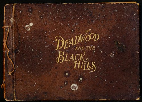 DEADWOOD AND THE BLACK HILLS. Photo-Gravures
