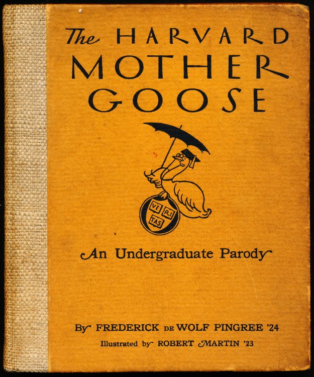 THE HARVARD MOTHER GOOSE. An Undergraduate Parody.