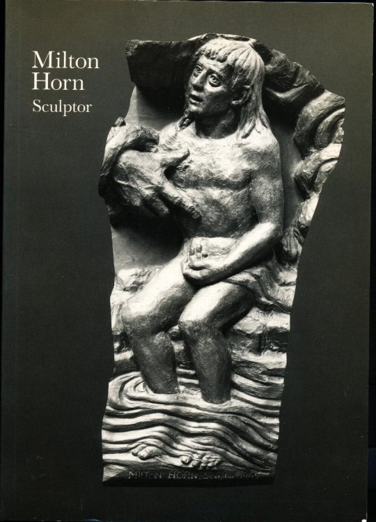 MILTON HORN, SCULPTOR.
