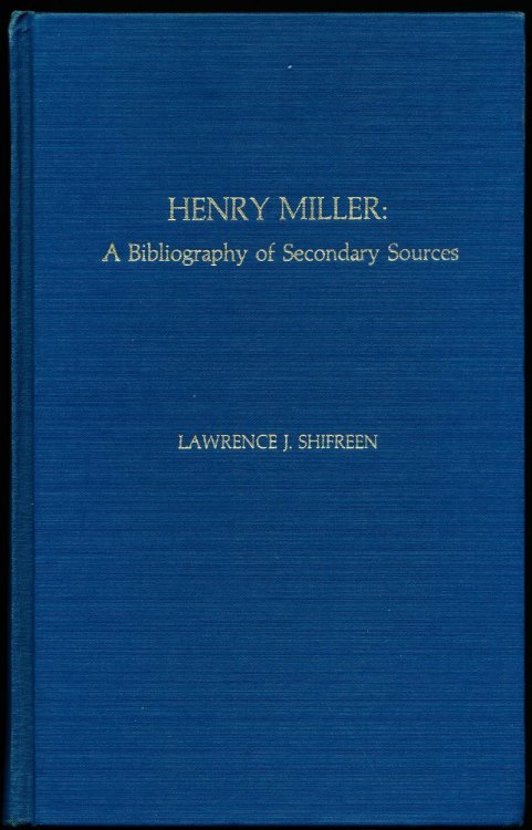 HENRY MILLER: A Bibliography of Secondary Sources.
