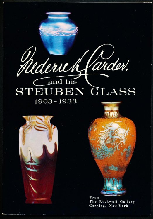 FREDERIC CARDER AND HIS STEUBEN GLASS 1903-1933