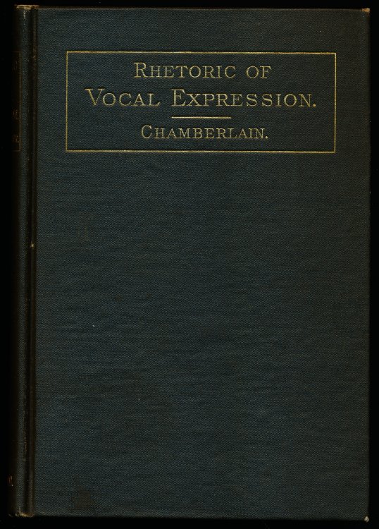 RHETORIC OF VOCAL EXPRESSION. A Study of the Properties of Thought As Related to Utterance.