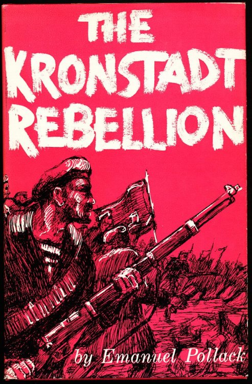 THE KRONSTADT REBELLION (The First Armed Revolt Against the Soviets)