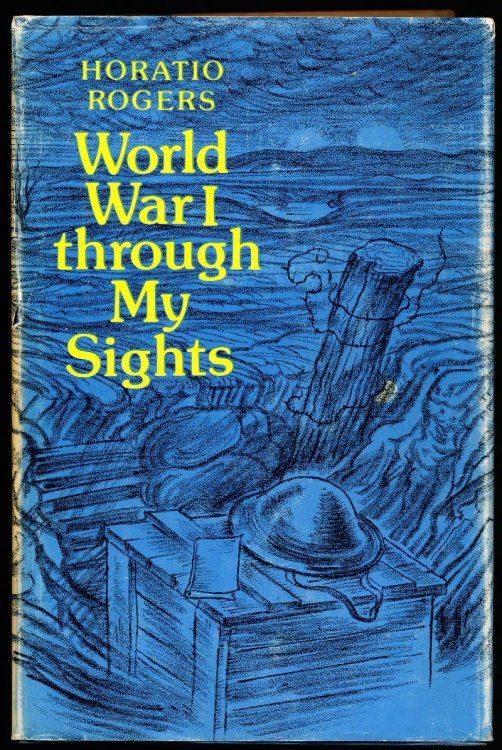 WORLD WAR I THROUGH MY SIGHTS.