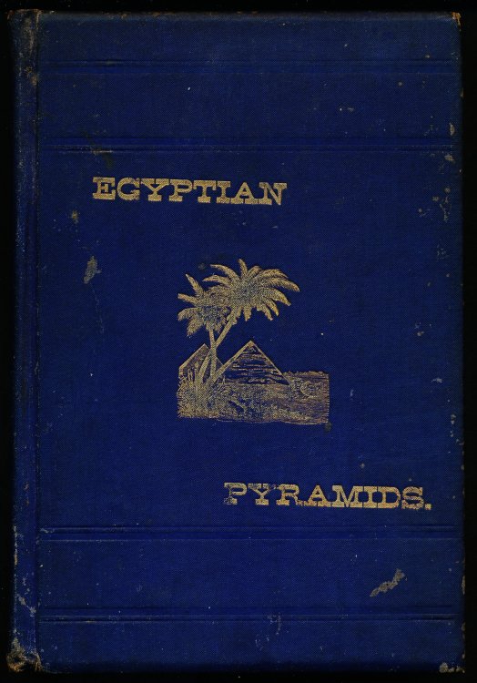 EGYPTIAN PYRAMIDS: An Analysis of A Great Mystery.