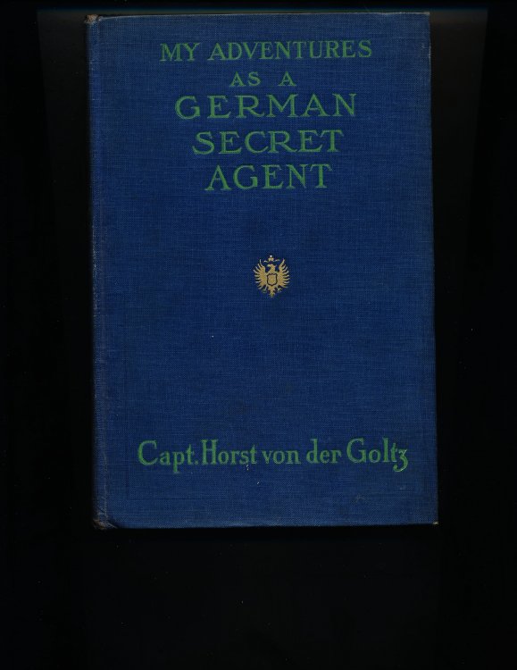 MY ADVENTURES AS A GERMAN SECRET AGENT.