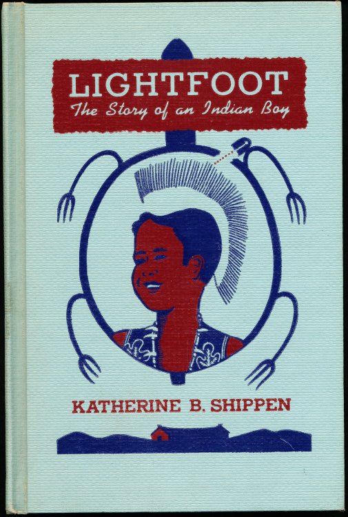 LIGHTFOOT. The Story of An Indian Boy.