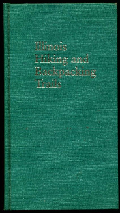 ILLINOIS HIKING AND BACKPACKING TRAILS.