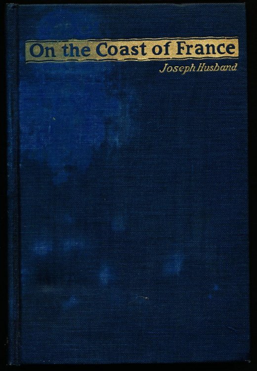 ON THE COAST OF FRANCE. the Story of the United States Naval Forces in French Waters