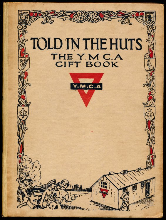 Image for TOLD IN THE HUTS. The Y. M. C. A. Gift Book TOLD IN THE HUTS. The Y. M. C. A. Gift Book