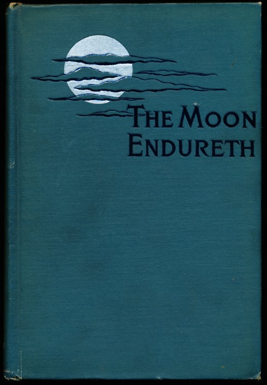 THE MOON ENDURETH. Tales and Fancies.