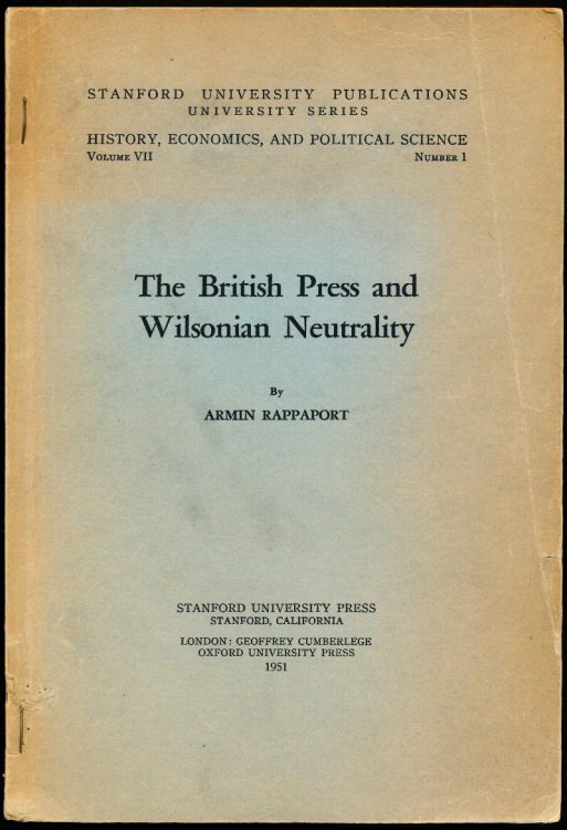 THE BRITISH PRESS AND WILSONIAN NEUTRALITY.