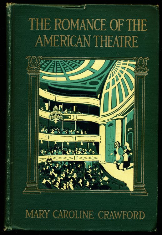 THE ROMANCE OF THE AMERICAN THEATRE.
