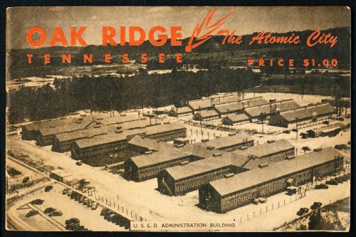OAK RIDGE TENNESSEE: The Atomic City