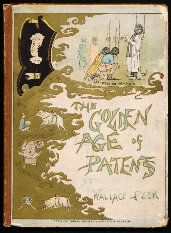 THE GOLDEN AGE OF PATENTS. A Parody on Yankee Inventiveness