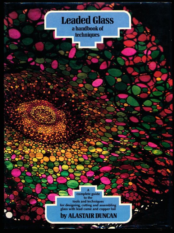 LEADED GLASS. A Handbook of Techniques.