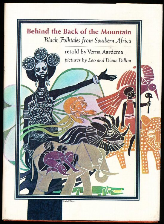 BEHIND THE BACK OF THE MOUNTAIN. Black Folktales from Southern Africa.