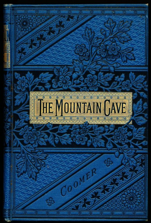 THE MOUNTAIN CAVE or The Mystery of the Sierra Nevada