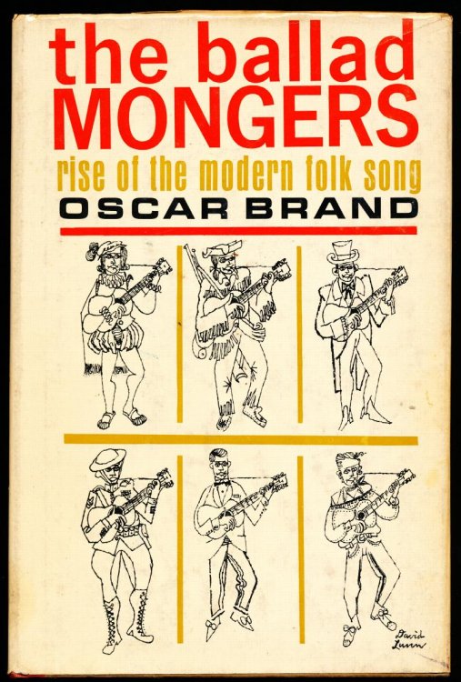 THE BALLAD MONGERS. Rise of the Modern Folk Song