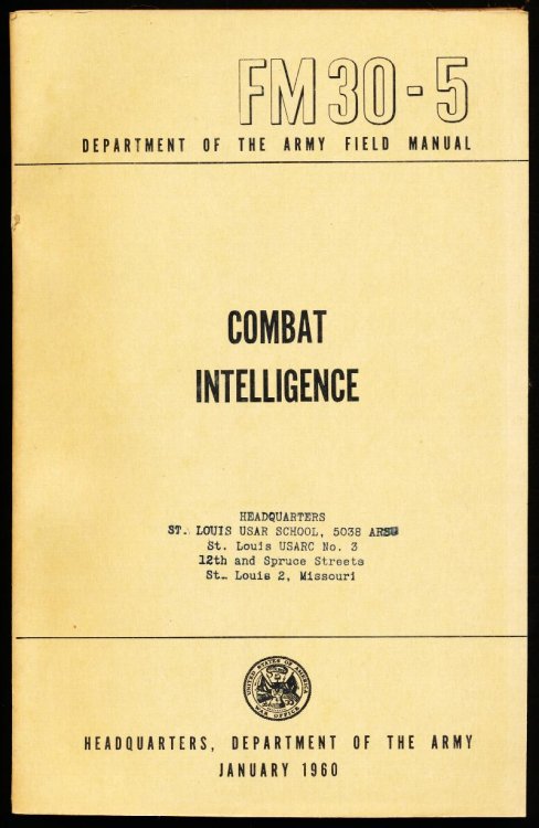 COMBAT INTELLIGENCE. FM30-5. Department of the Army Field Manual.